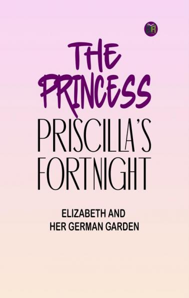 The Princess Priscilla's Fortnight