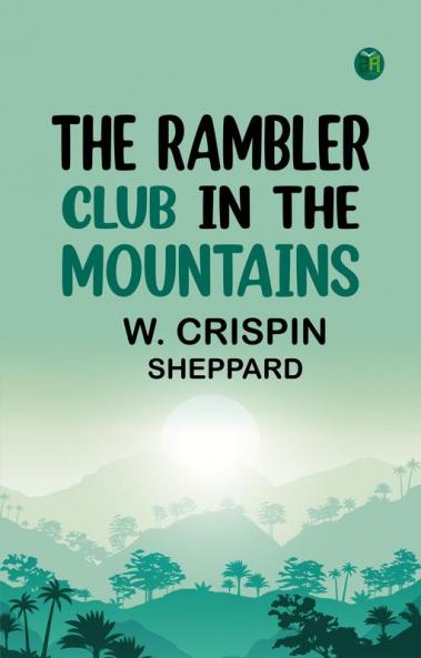 The Rambler Club In The Mountains