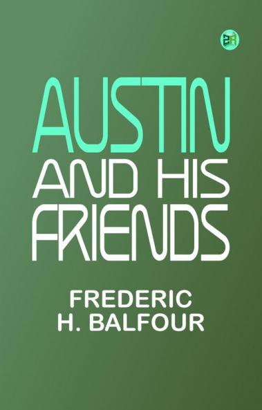 Austin and His Friends