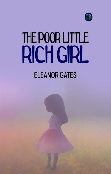 The Poor Little Rich Girl