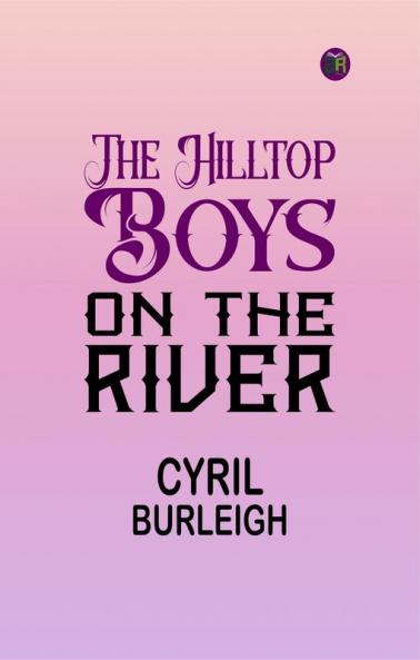 The Hilltop Boys on the River