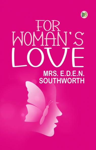 For Woman's Love
