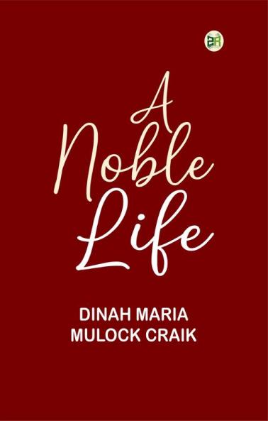 A Noble Life