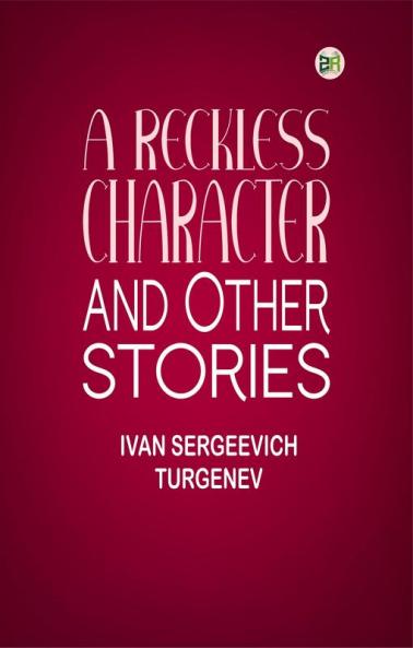 A Reckless Character and Other Stories