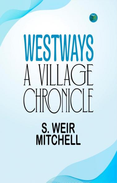 Westways: A Village Chronicle