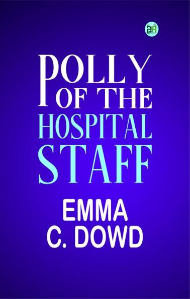 Polly of the Hospital Staff