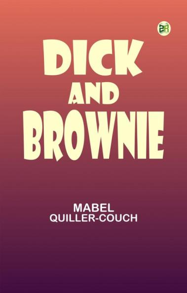 Dick and Brownie