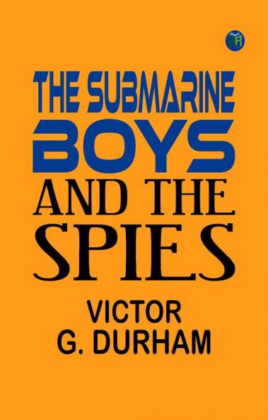 The Submarine Boys and the Spies