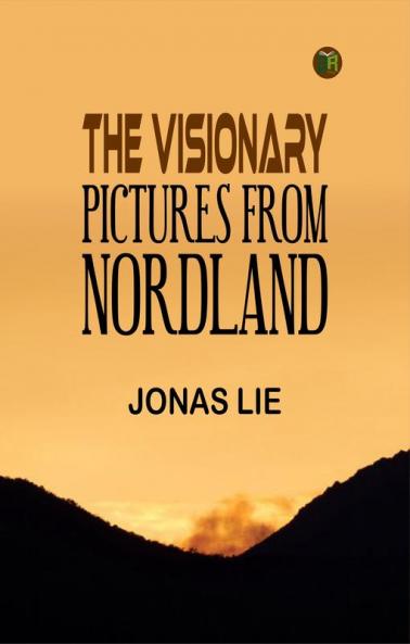 The Visionary: Pictures From Nordland