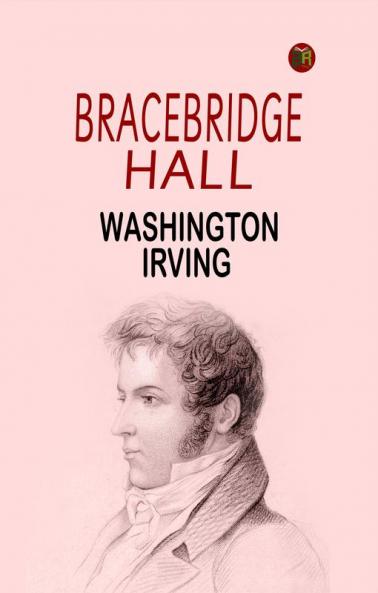 Bracebridge Hall