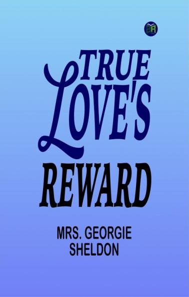 True Love's Reward