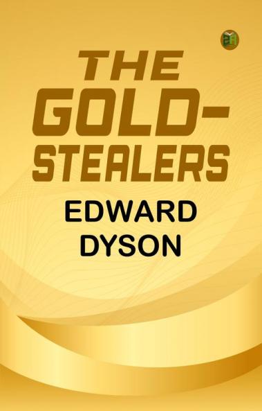The gold-stealers