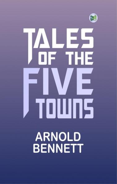 Tales of the Five Towns