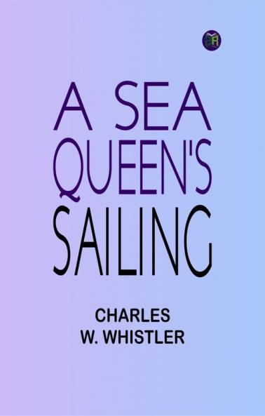 A Sea Queen's Sailing