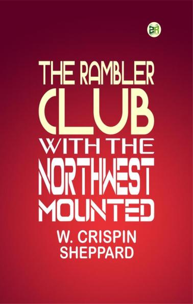 The Rambler Club with the Northwest Mounted
