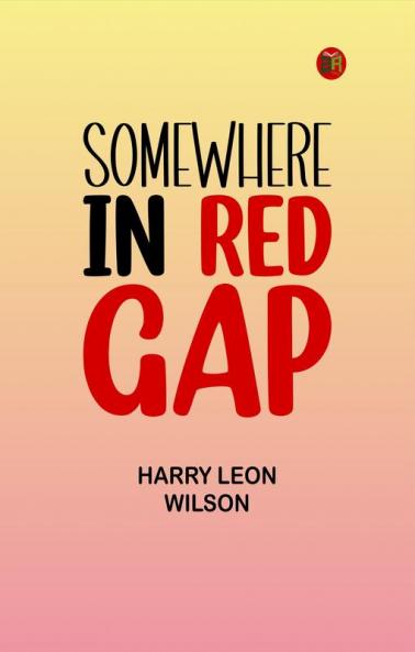 Somewhere in Red Gap