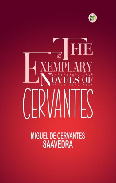 The Exemplary Novels of Cervantes