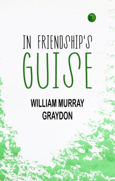 In Friendship's Guise