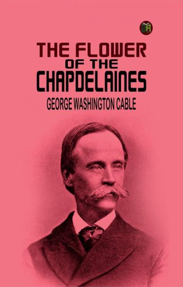 The Flower of the Chapdelaines