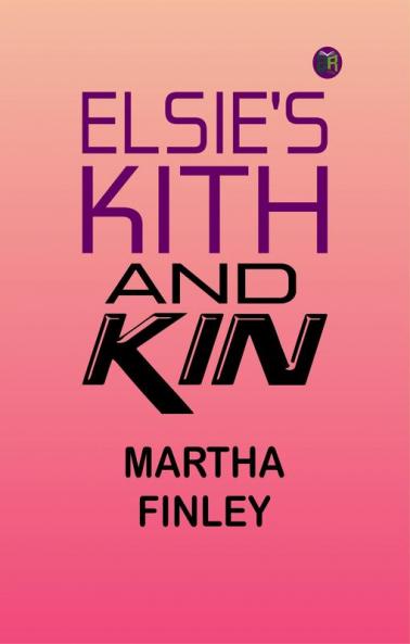 Elsie's Kith and Kin