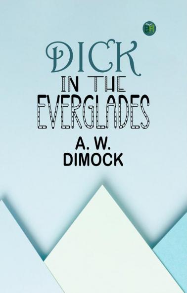 Dick in the Everglades