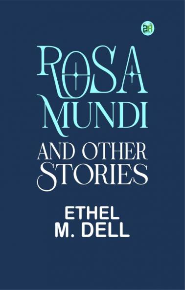 Rosa Mundi and Other Stories