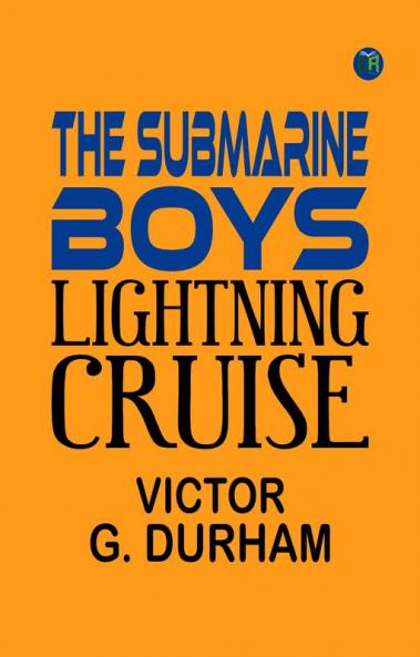 The Submarine Boys' Lightning Cruise
