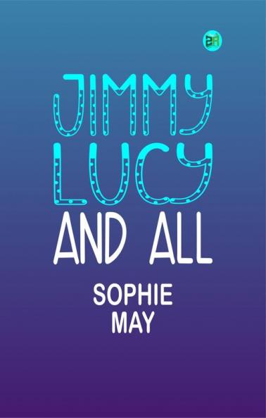 Jimmy Lucy and All
