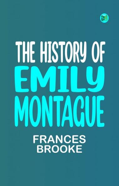 The History of Emily Montague