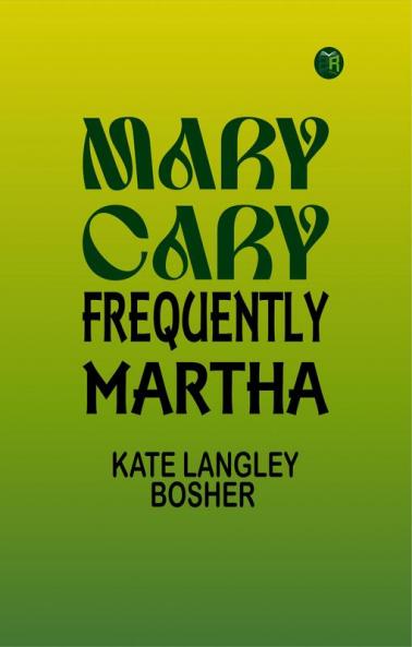 Mary Cary: Frequently Martha