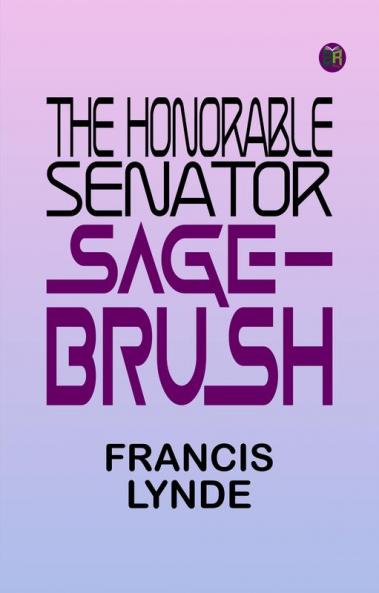 The Honorable Senator Sage-Brush