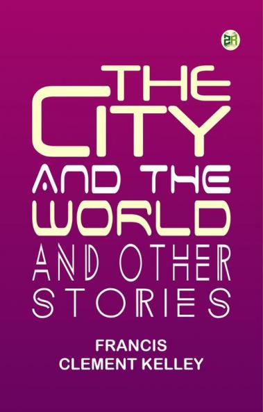 The City and the World and Other Stories