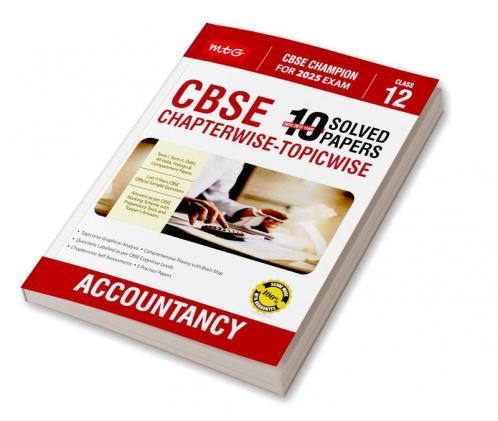 MTG CBSE 10 Years (2024-2015) Chapterwise Topicwise Solved Papers Class 12 Accountancy (PYQ) Book - CBSE Champion For 2025 Exam | CBSE Question Bank With Sample Papers (Based on Latest Pattern)