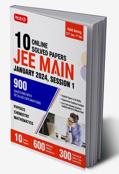 MTG 10 JEE Main Online 2024 Session1 Previous Year Solved Papers (Original Papers of All sittings) With Detailed Explanations | PYQs for Physics Chemistry & Mathematics