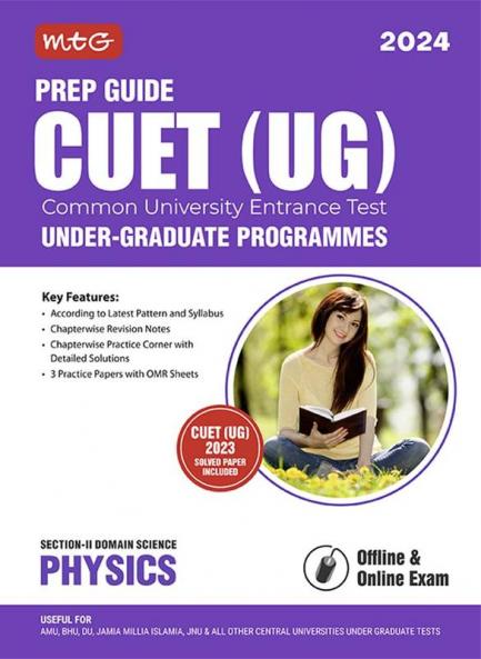 MTG Prep Guide For CUET (UG) Physics 2024 (Section - II Domain Science) | Chapterwise Practice Corner with Detailed Solutions & Mock Test Papers with OMR Sheet