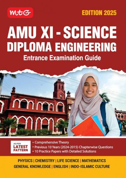 MTG AMU Class 11 Science - Diploma Engineering Entrance Examination Guide For 2025 Exam with 10 Previous Years Chapterwise Questions Papers (PYQs) | 10 Practice Papers with Detailed Solutions