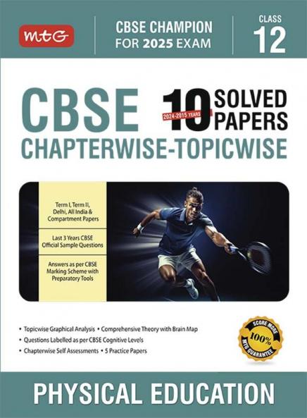 MTG CBSE 10 Years (2024-2015) Chapterwise Topicwise Solved Papers Class 12 Physical Education (PYQ)  Book - CBSE Champion For 2025 Exam | CBSE Question Bank With Sample Papers (Based on Latest Pattern)