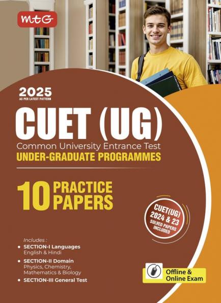 MTG NTA CUET (UG) 10 Practice Test Papers For All Domain (Section - 12 & 3) English Physics Chemistry Biology Mathematics & General Test With Previous Years Solved Question Papers | Entrance Exam Preparation Book 2025
