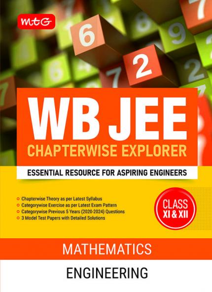 MTG WB JEE Chapterwise Explorer Mathematics For 2025 Exam - WB JEE Engineering Previous Years Solved Papers (PYQ Book) | Model Test Papers with Detailed Solutions