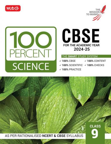 MTG 100 Percent Science For Class 9 CBSE Board Exam 2024-25 | Chapter-Wise Self-evaluation Test Theory Diagrams Available All in One Book | As Per Rationalised NCERT & CBSE Syllabus
