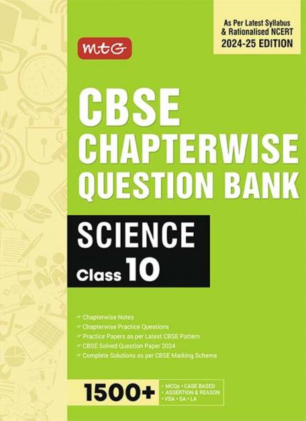 MTG CBSE Class 10 Chapterwise Question Bank Science For 2025 Board Exam | As Per Latest CBSE Syllabus & Rationalised NCERT Pattern
