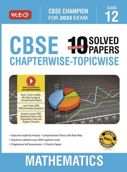 MTG CBSE 10 Years Chapterwise Topicwise Solved Papers Class 12 Mathematics Book - CBSE Champion For 2024 Exam | CBSE Question Bank With Sample Papers (Based on Latest Pattern)