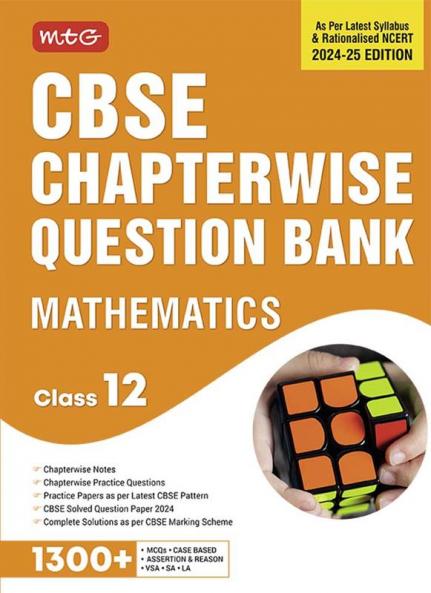 MTG CBSE Class 12 Chapterwise Question Bank Mathematics For 2025 Board Exam | As Per Latest CBSE Syllabus & Rationalised NCERT Pattern