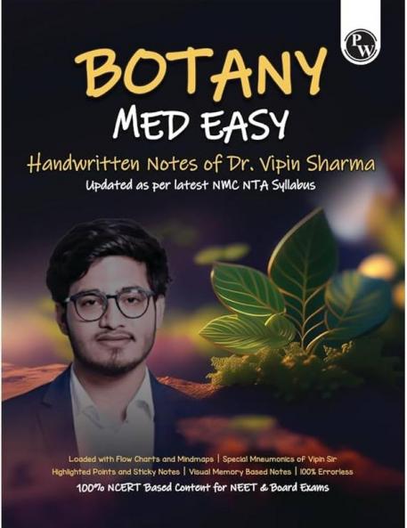 PW Botany Med Easy Dr. Vipin Sharma Handwritten Notes | Flow Charts Mindmaps Mnemonics for NEET & Board Exams as per latest NMC NEET Syllabus