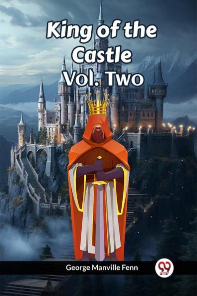 King of the Castle Vol. Two