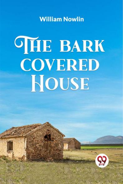 The Bark Covered House