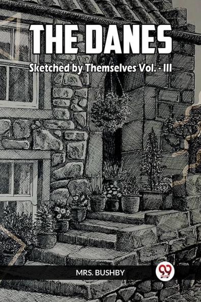 The Danes Sketched By Themselves Vol.- III