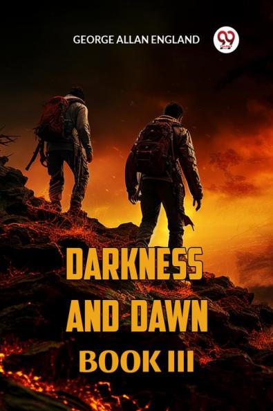 DARKNESS AND DAWN BOOK  III