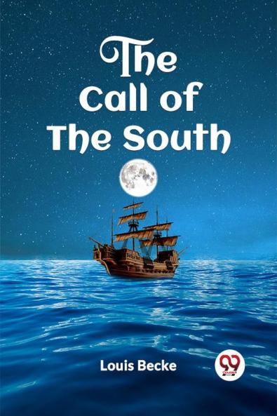 THE CALL OF THE SOUTH