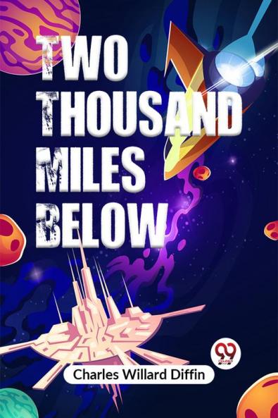 Two Thousand Miles Below